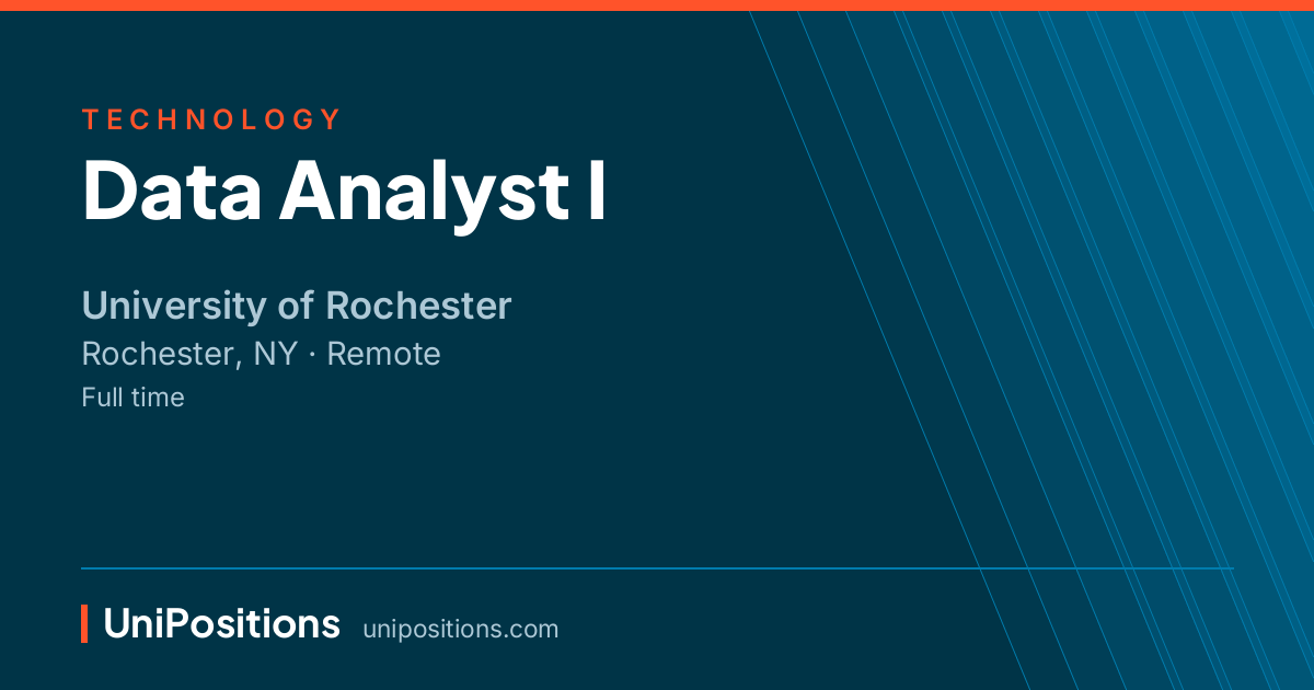 Data Analyst I at University of Rochester, Rochester, NY