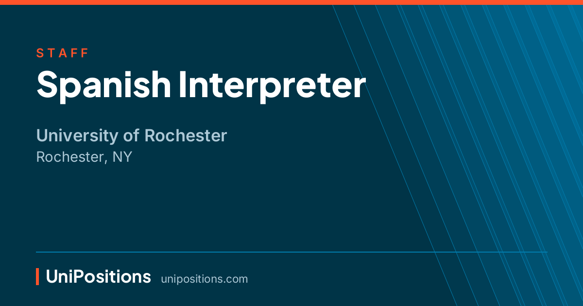Spanish Interpreter at University of Rochester, Rochester, NY