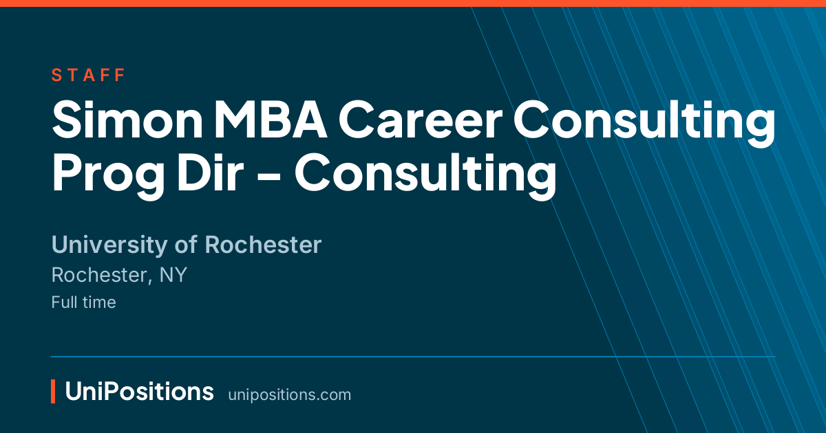 Simon MBA Career Consulting Prog Dir - Consulting at University of Rochester, Rochester, NY