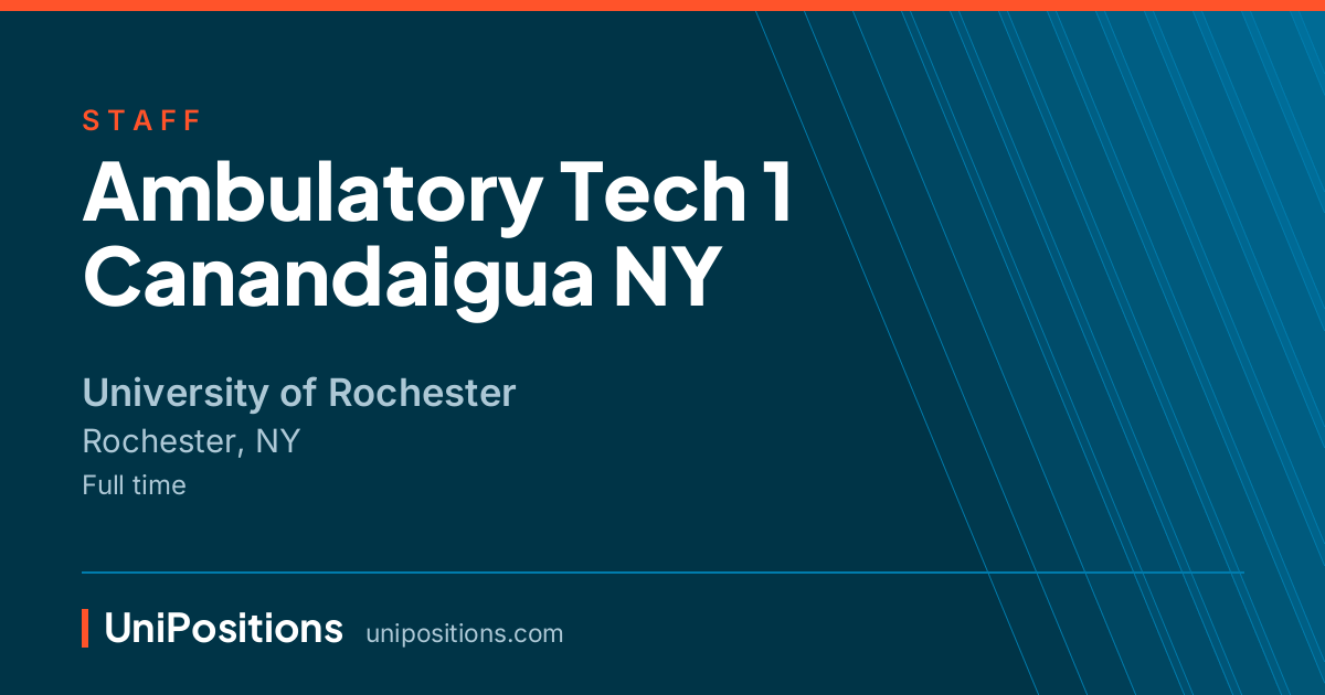 Ambulatory Tech 1 Canandaigua NY at University of Rochester, Rochester, NY