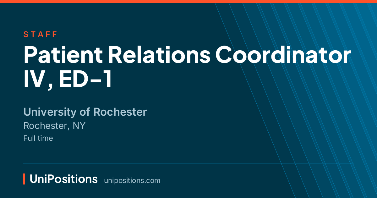 Patient Relations Coordinator IV, ED-1 at University of Rochester, Rochester, NY