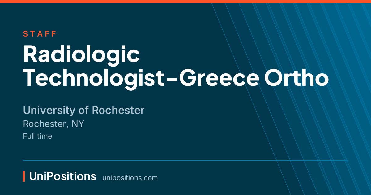 Radiologic Technologist-Greece Ortho at University of Rochester, Rochester, NY