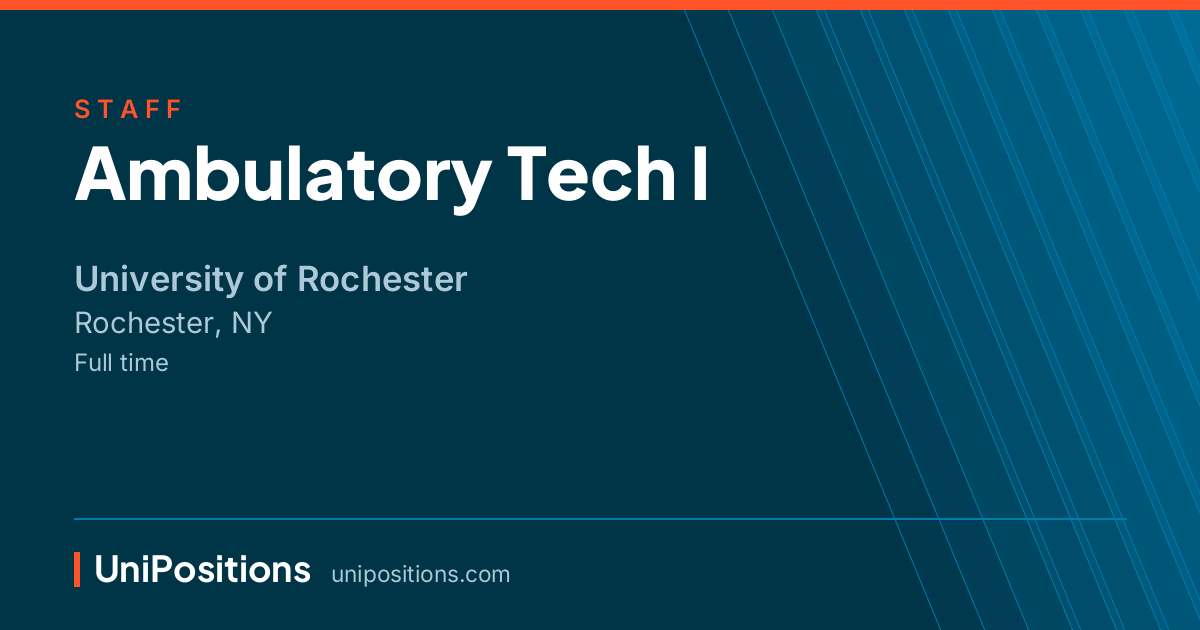 Ambulatory Tech I at University of Rochester, Rochester, NY