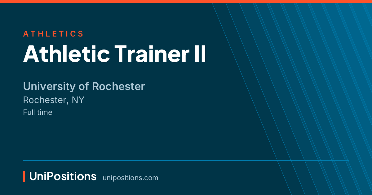 Athletic Trainer II at University of Rochester, Rochester, NY