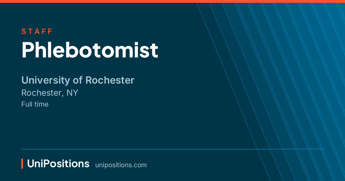 Phlebotomist at University of Rochester, Rochester, NY
