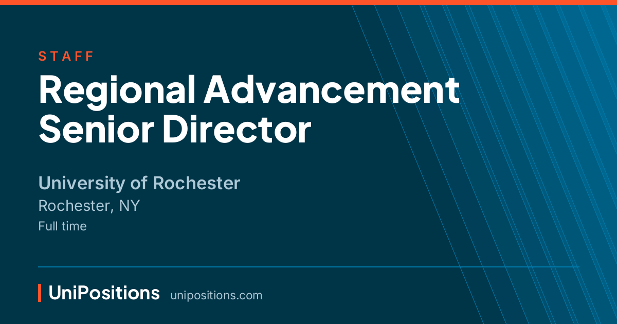 Regional Advancement Senior Director at University of Rochester, Rochester, NY