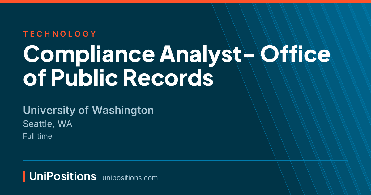 Compliance Analyst- Office of Public Records at University of Washington, Seattle, WA