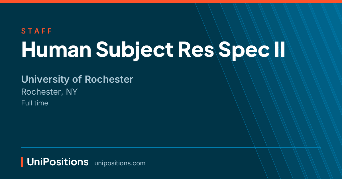 Human Subject Res Spec II at University of Rochester, Rochester, NY