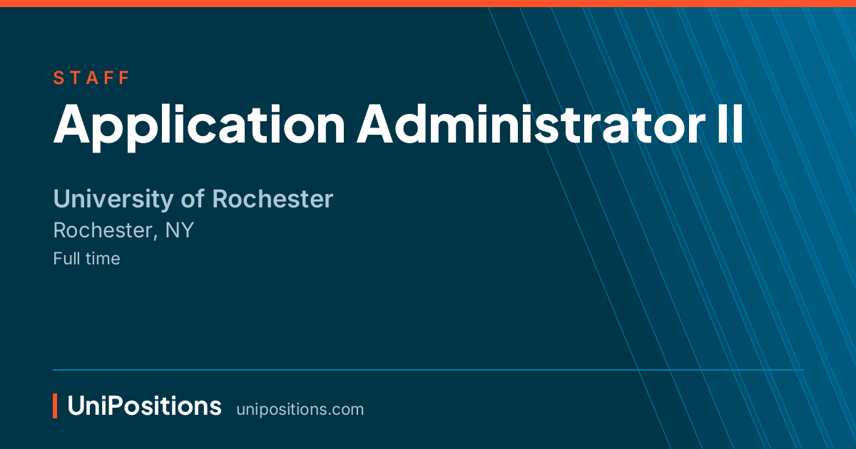 Application Administrator II at University of Rochester, Rochester, NY