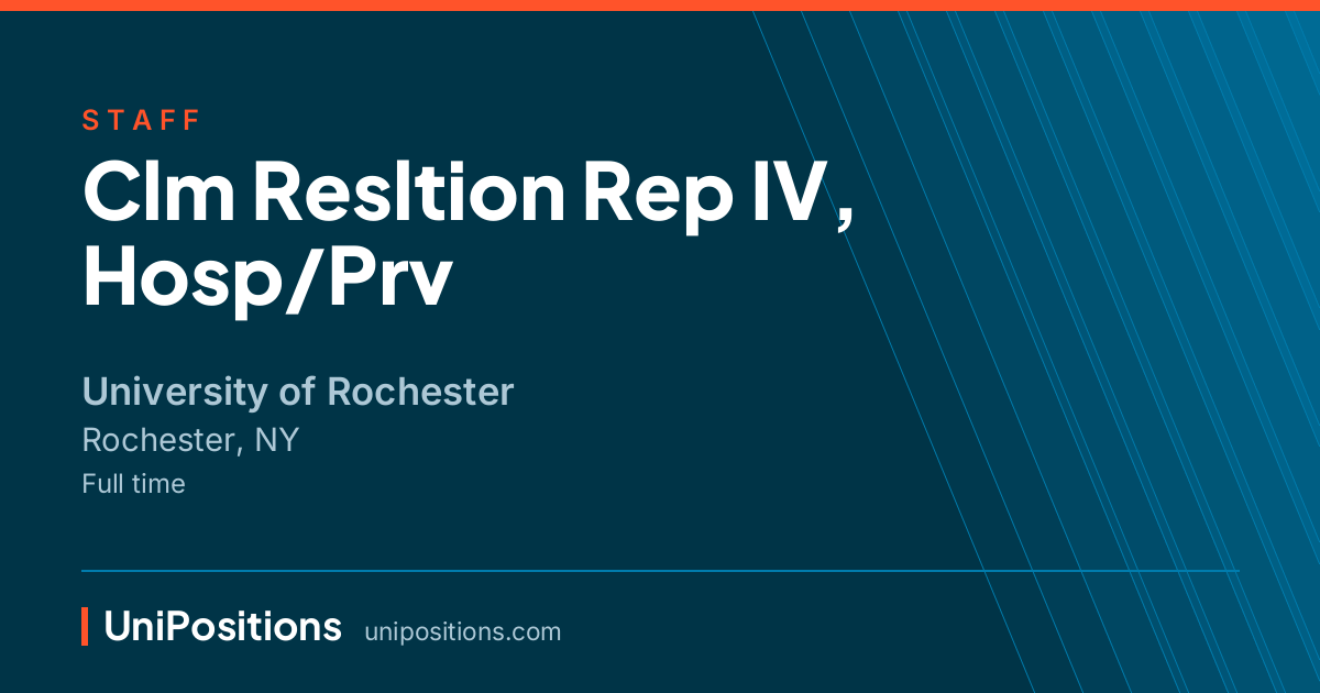 Clm Resltion Rep IV, Hosp/Prv at University of Rochester, Rochester, NY