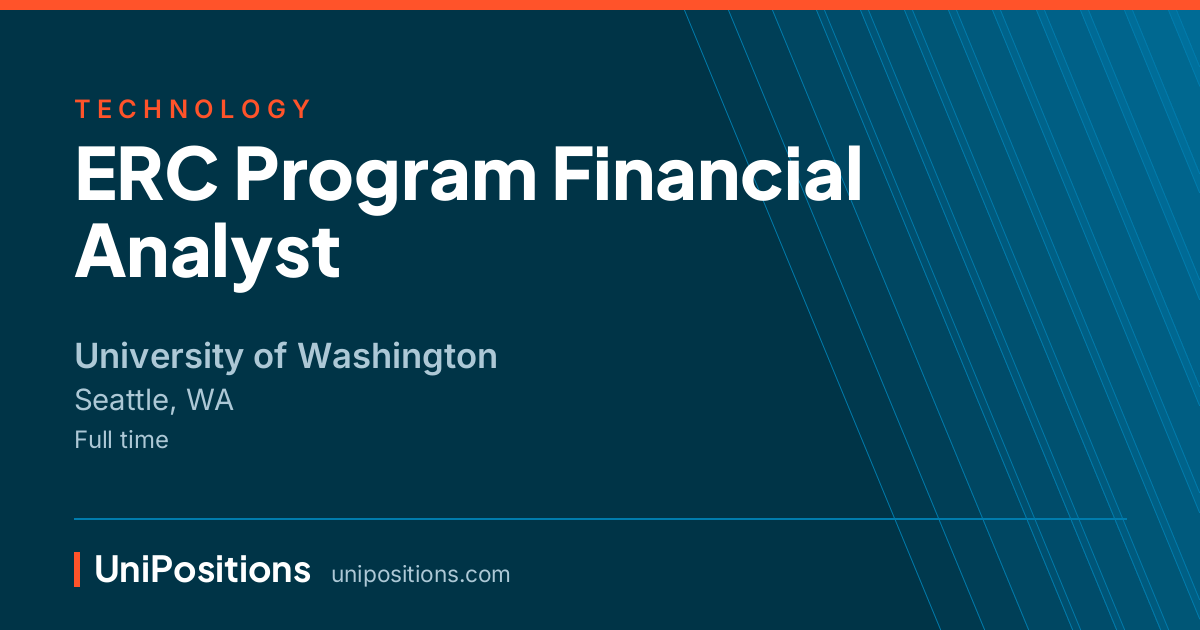 ERC Program Financial Analyst at University of Washington, Seattle, WA