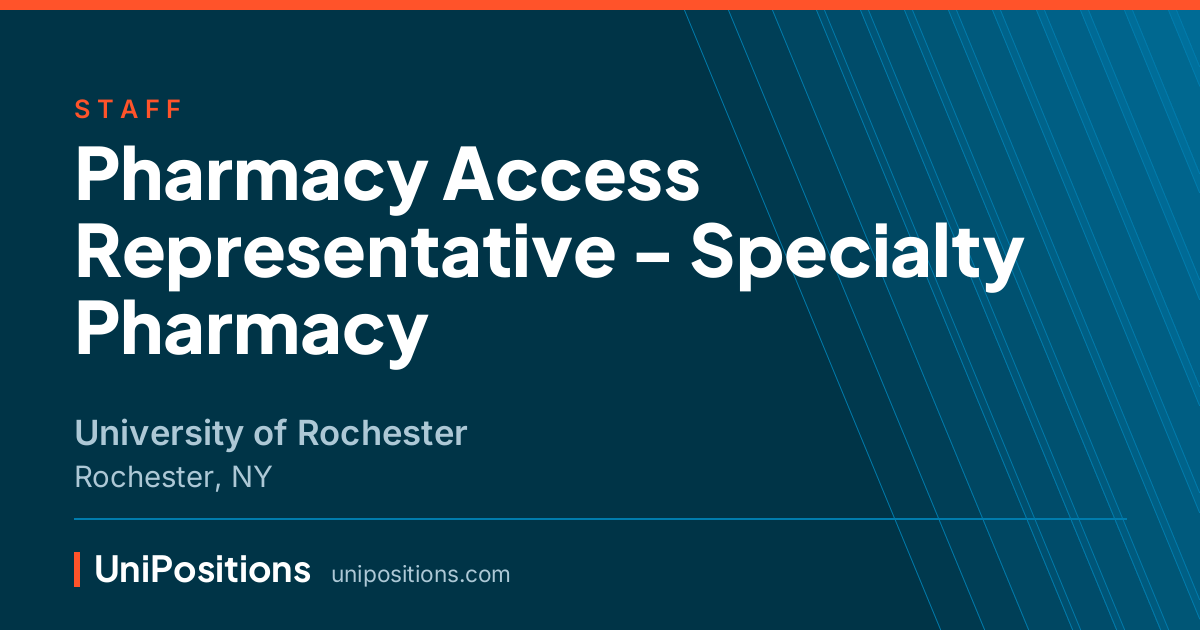 Pharmacy Access Representative - Specialty Pharmacy at University of Rochester, Rochester, NY