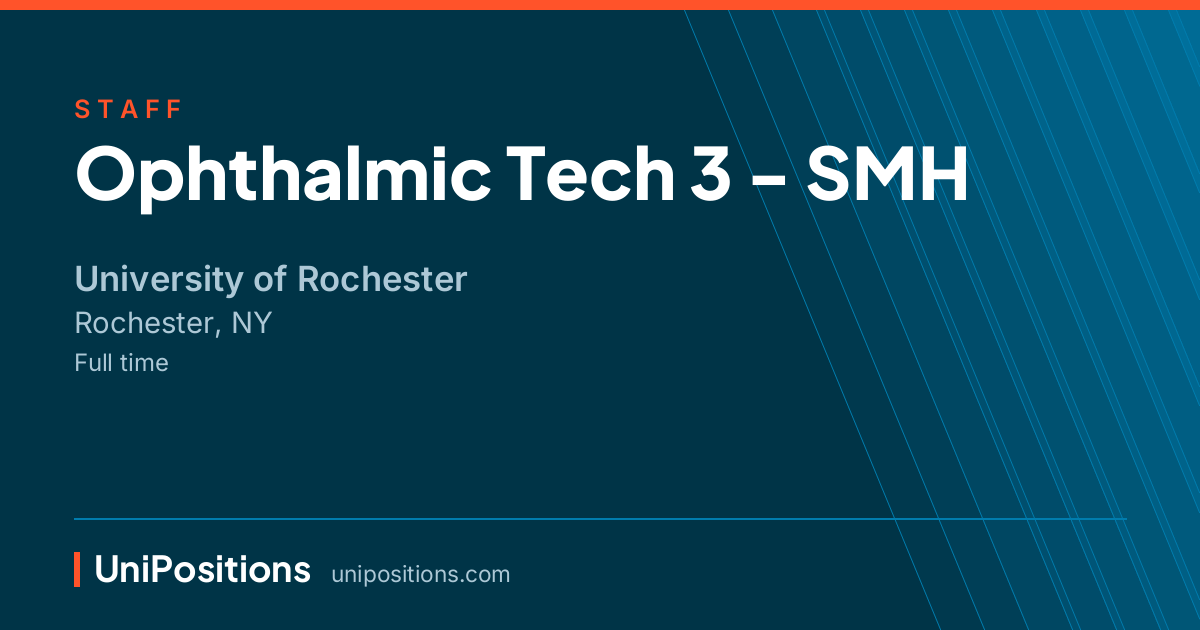 Ophthalmic Tech 3 - SMH at University of Rochester, Rochester, NY