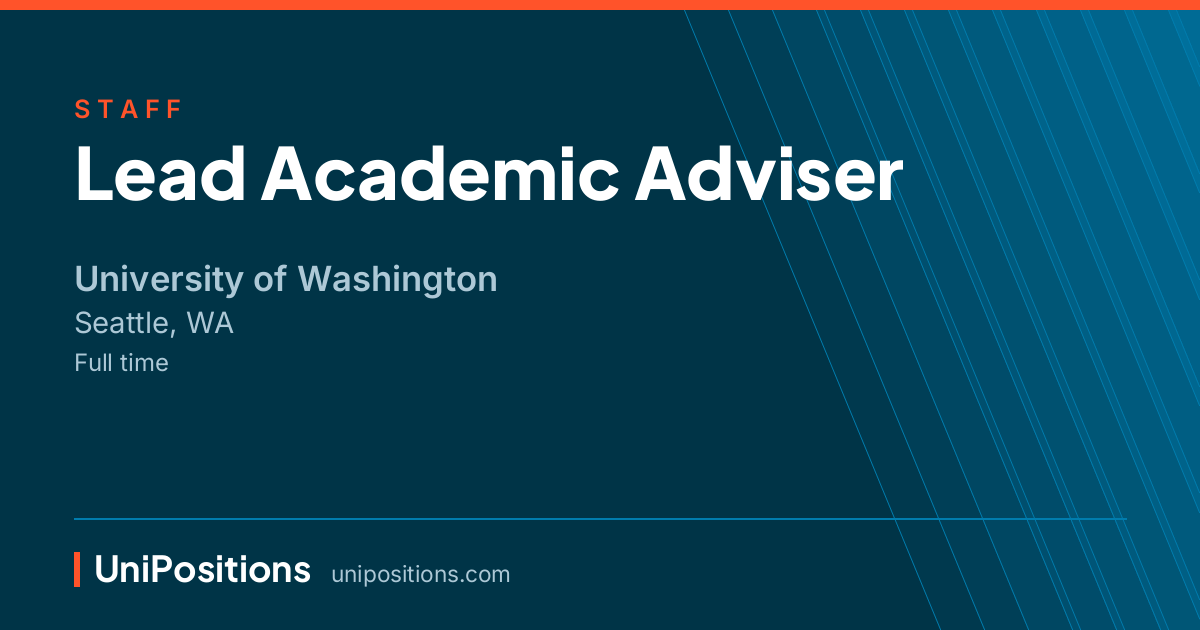 Lead Academic Adviser at University of Washington, Seattle, WA