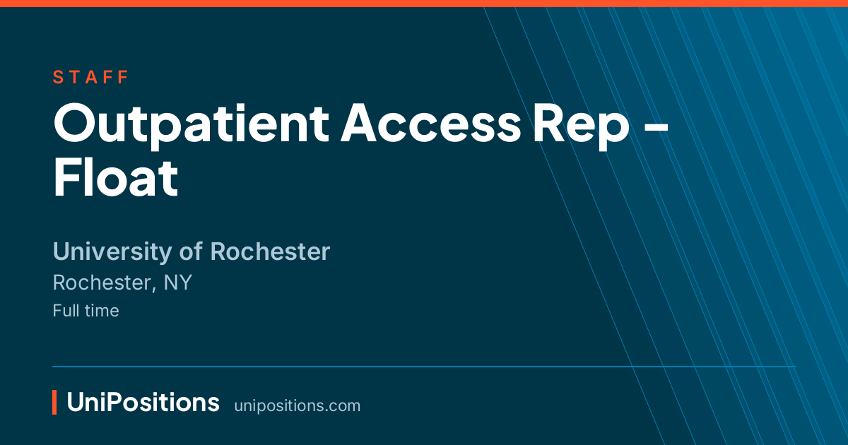 Outpatient Access Rep - Float at University of Rochester, Rochester, NY