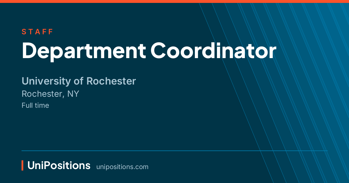 Department Coordinator at University of Rochester, Rochester, NY