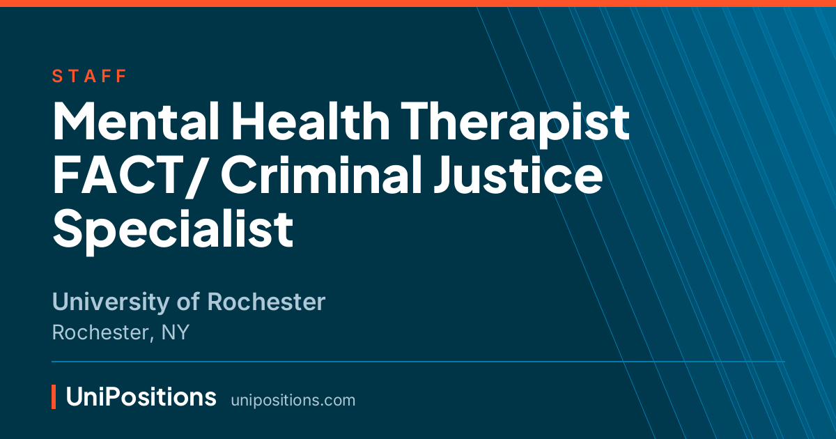 Mental Health Therapist FACT/ Criminal Justice Specialist at University of Rochester, Rochester, NY