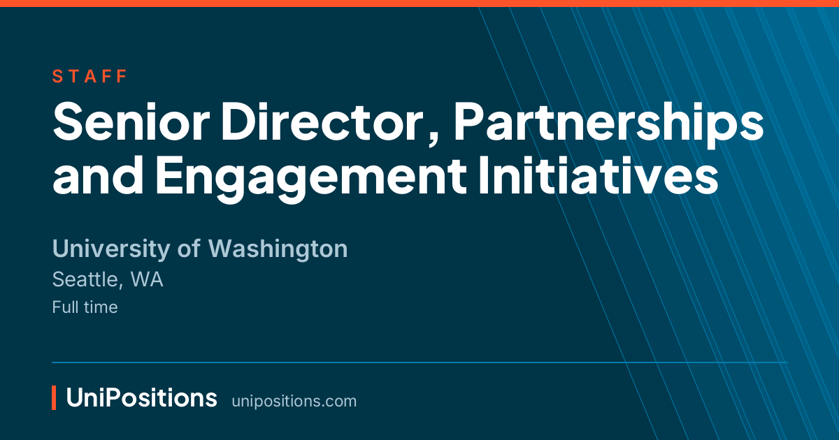 Senior Director, Partnerships and Engagement Initiatives at University of Washington, Seattle, WA