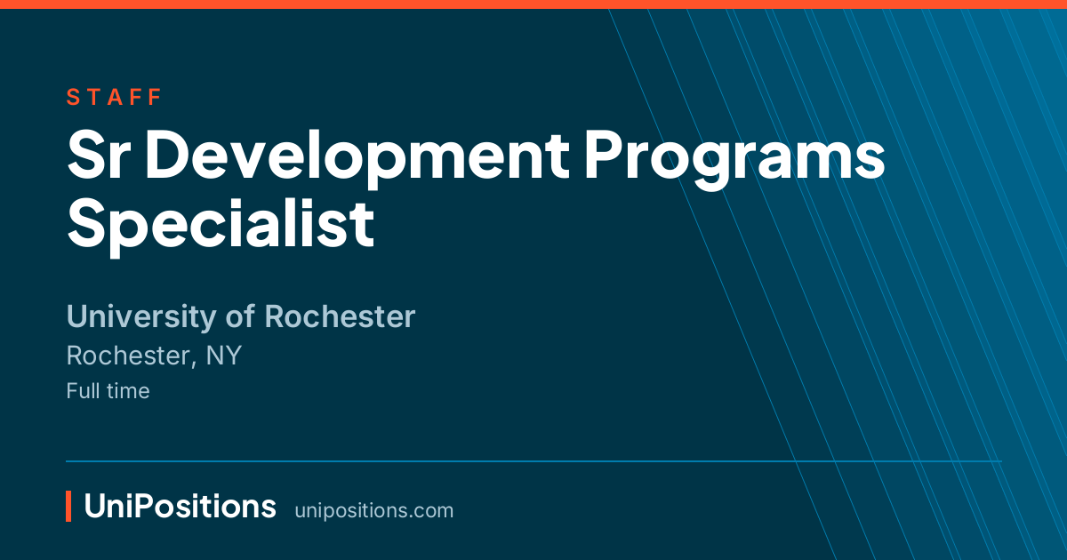 Sr Development Programs Specialist at University of Rochester, Rochester, NY