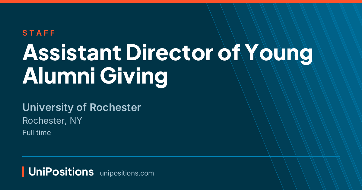 Assistant Director of Young Alumni Giving at University of Rochester, Rochester, NY