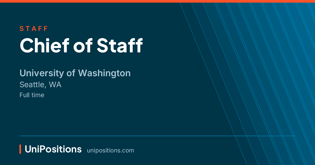 Chief of Staff at University of Washington, Seattle, WA