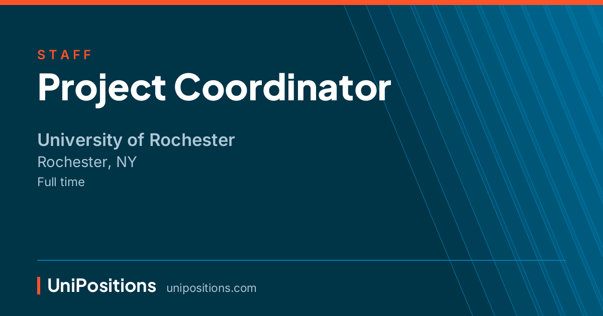 Project Coordinator at University of Rochester, Rochester, NY