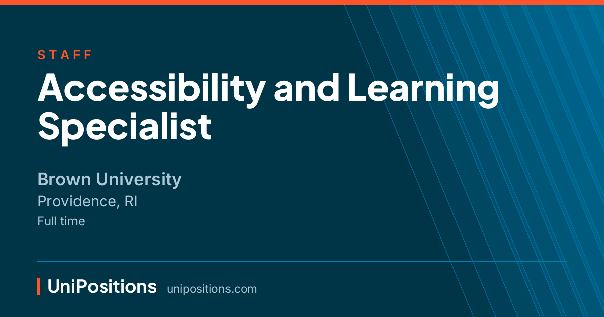 Accessibility and Learning Specialist at Brown University, Providence, RI