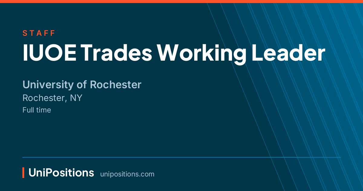 IUOE Trades Working Leader at University of Rochester, Rochester, NY
