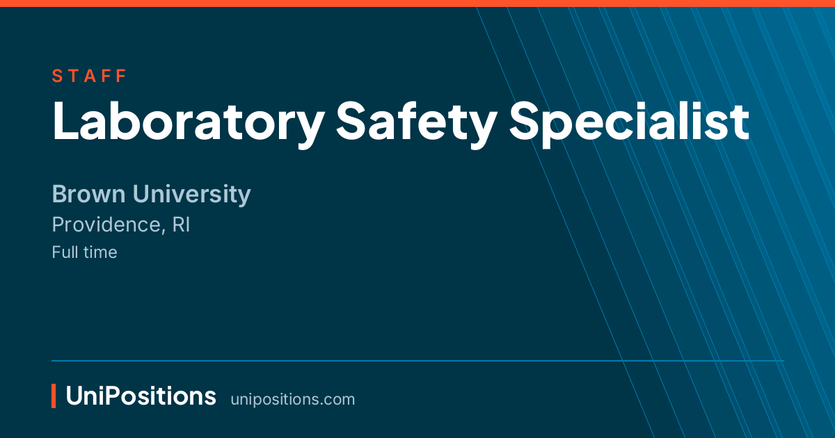 Laboratory Safety Specialist at Brown University, Providence, RI