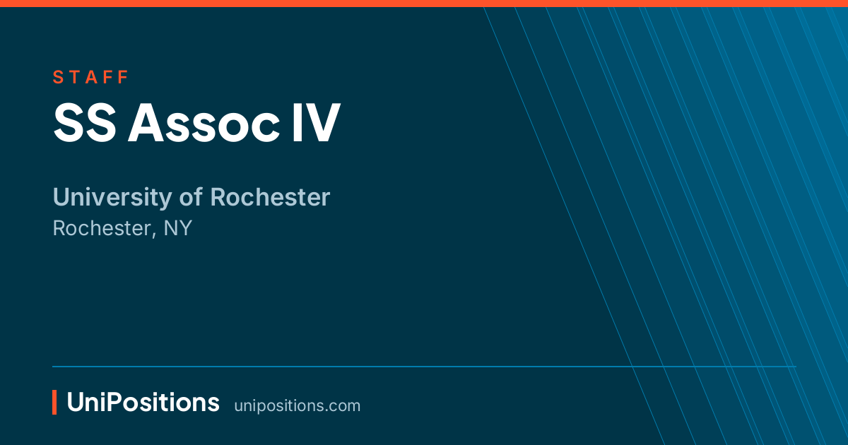 SS Assoc IV at University of Rochester, Rochester, NY