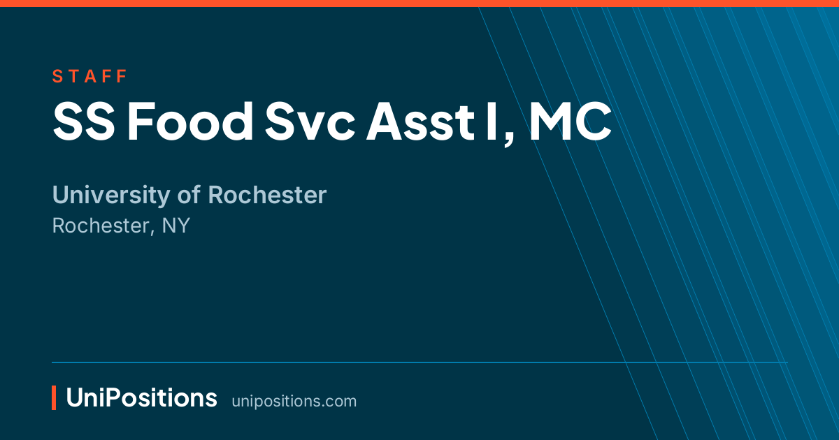 SS Food Svc Asst I, MC at University of Rochester, Rochester, NY