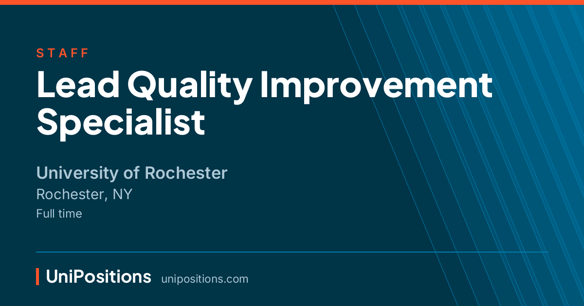 Lead Quality Improvement Specialist at University of Rochester, Rochester, NY