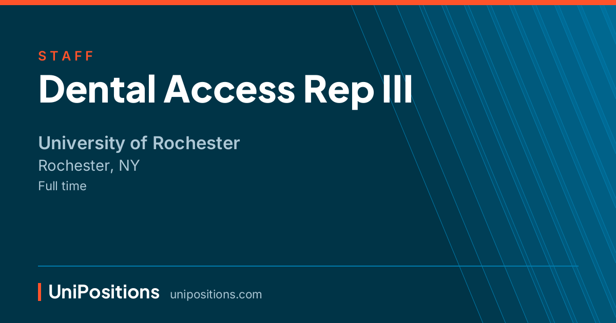 Dental Access Rep III at University of Rochester, Rochester, NY