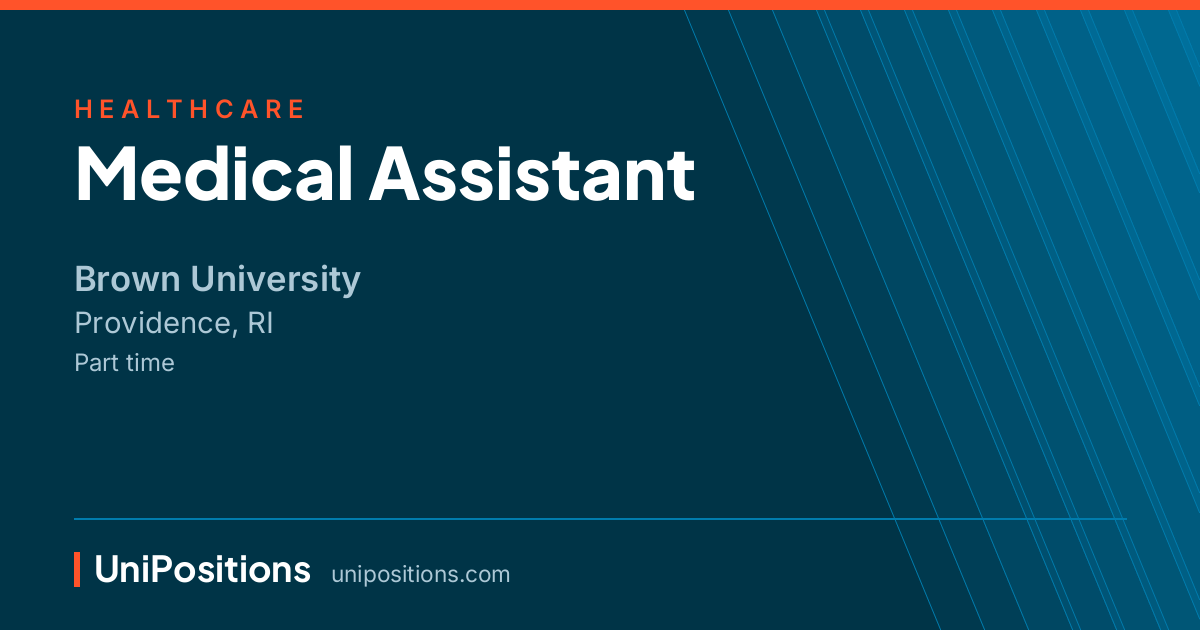 Medical Assistant at Brown University, Providence, RI