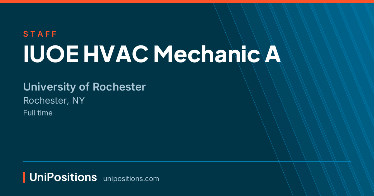 IUOE HVAC Mechanic A at University of Rochester, Rochester, NY