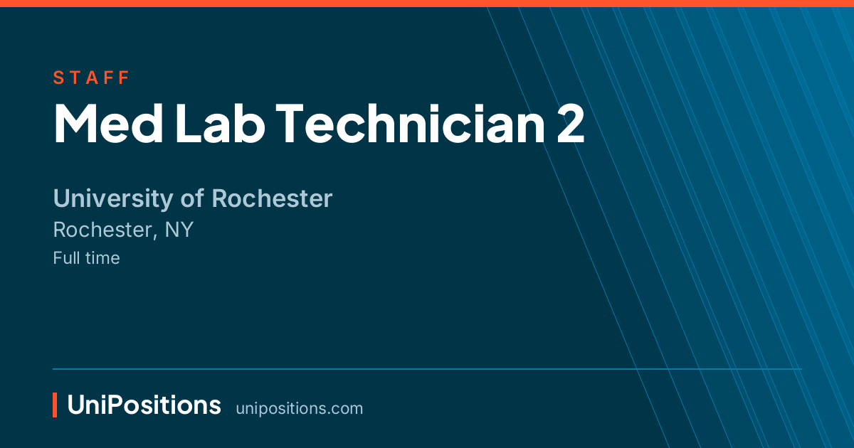 Med Lab Technician 2 at University of Rochester, Rochester, NY