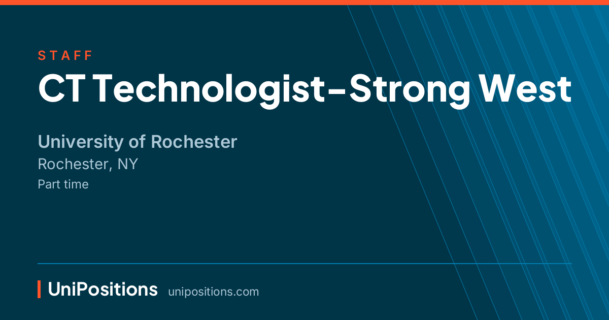 CT Technologist-Strong West at University of Rochester, Rochester, NY