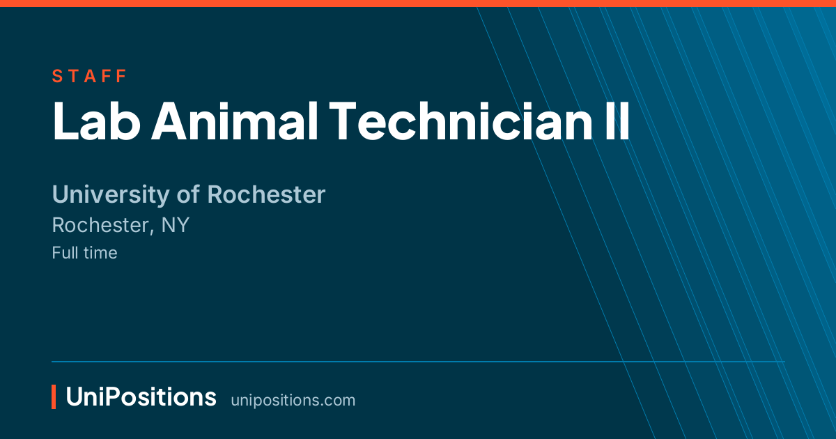 Lab Animal Technician II at University of Rochester, Rochester, NY