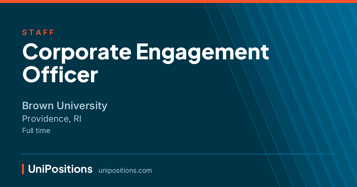 Corporate Engagement Officer at Brown University, Providence, RI