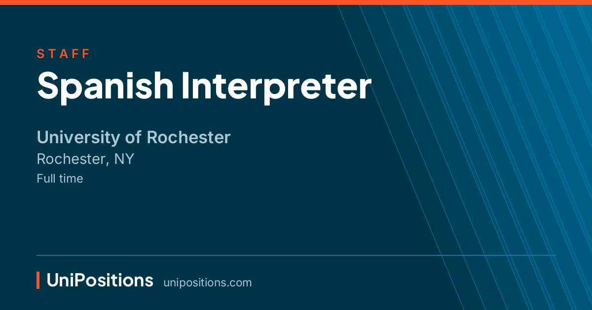 Spanish Interpreter at University of Rochester, Rochester, NY