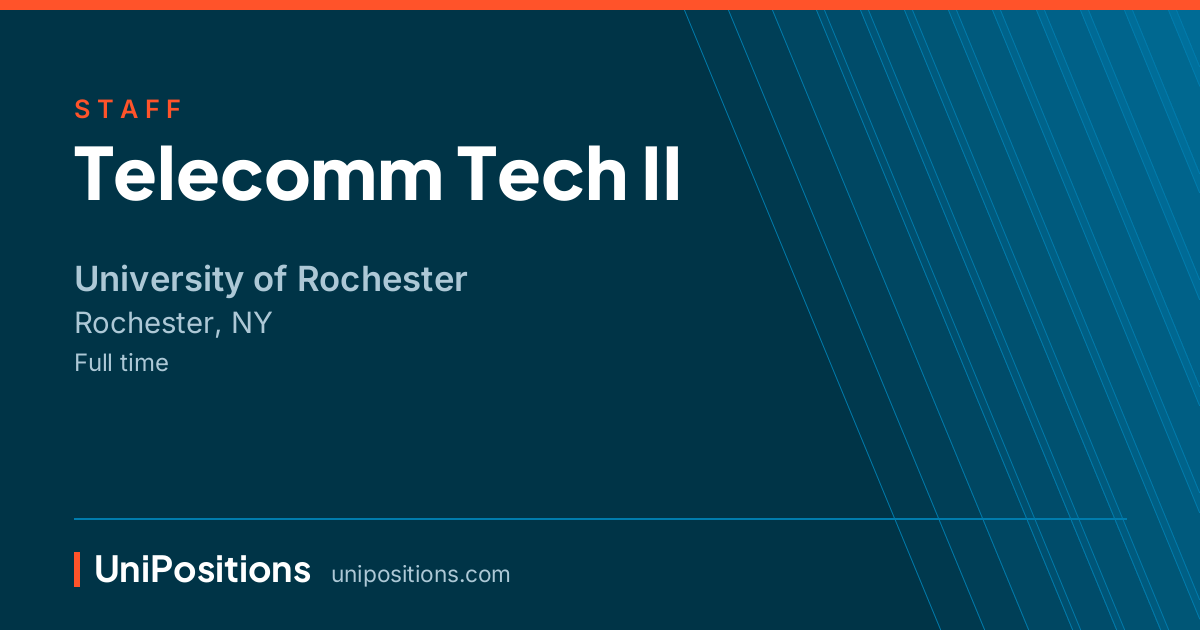 Telecomm Tech II at University of Rochester, Rochester, NY