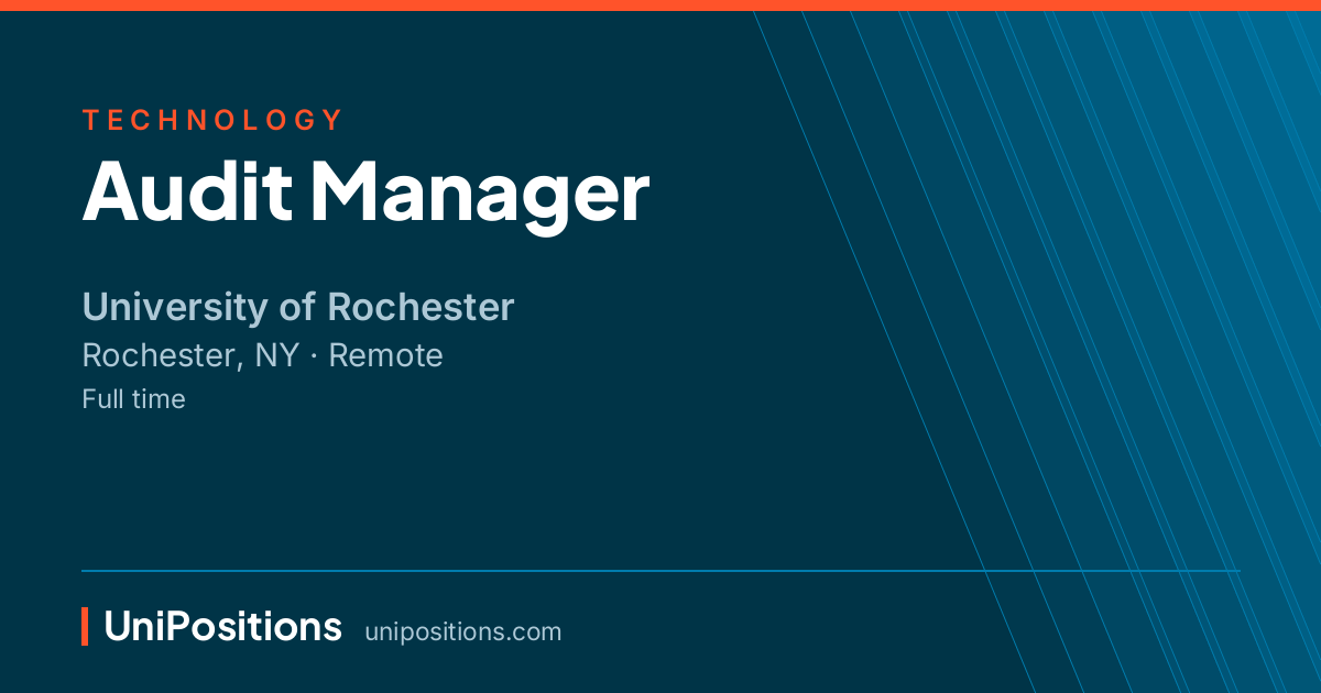 Audit Manager at University of Rochester, Rochester, NY