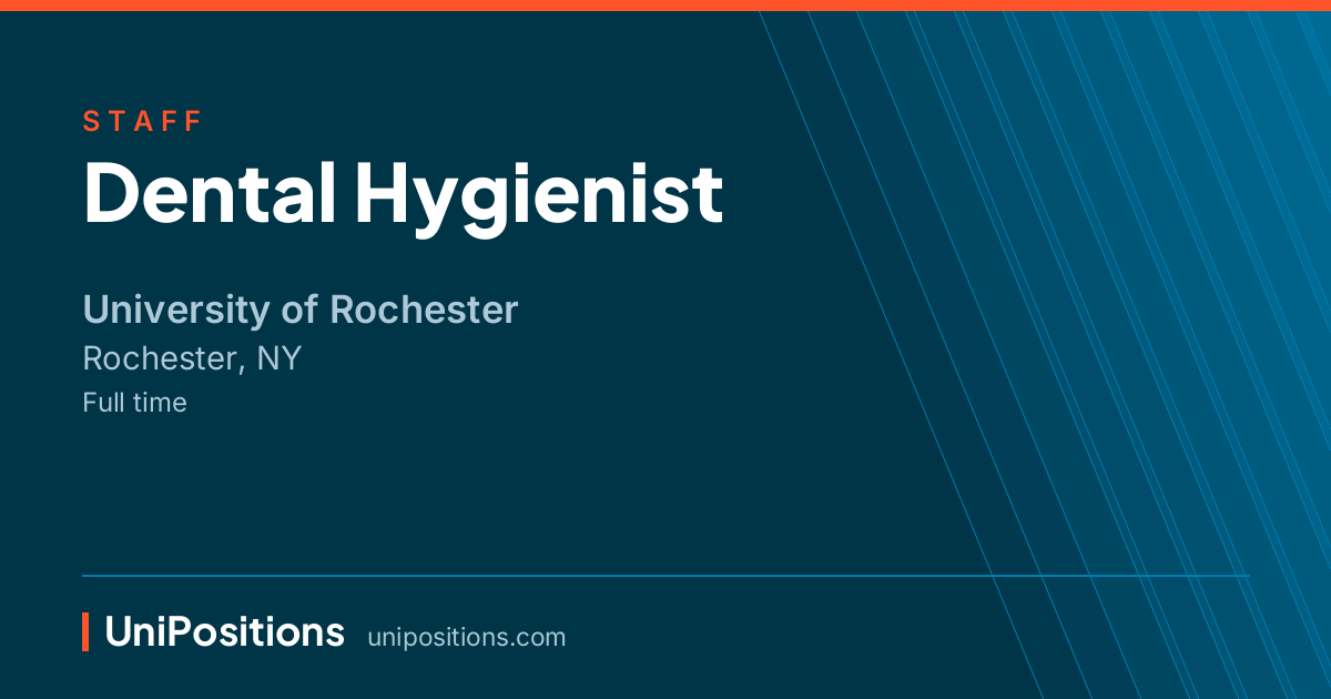 Dental Hygienist at University of Rochester, Rochester, NY