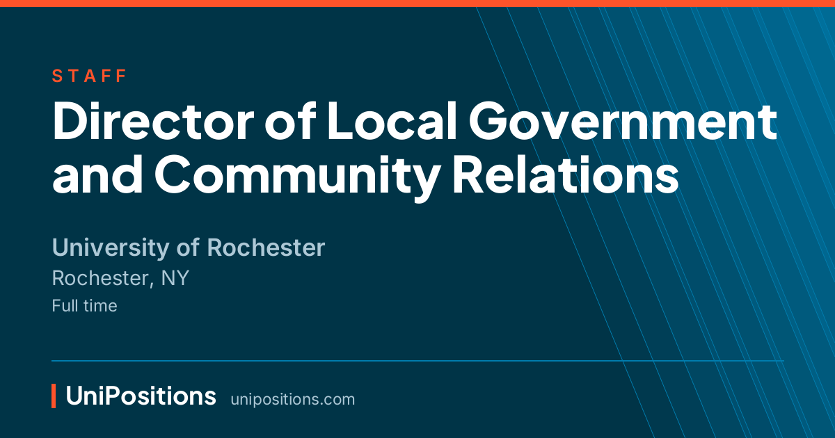 Director of Local Government and Community Relations at University of Rochester, Rochester, NY