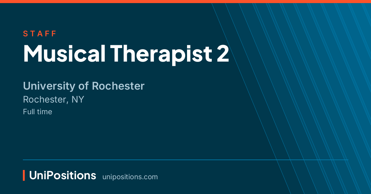 Musical Therapist 2 at University of Rochester, Rochester, NY