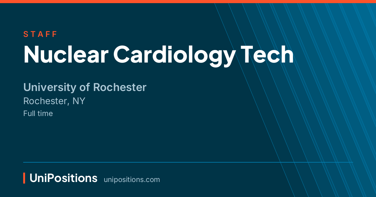 Nuclear Cardiology Tech at University of Rochester, Rochester, NY