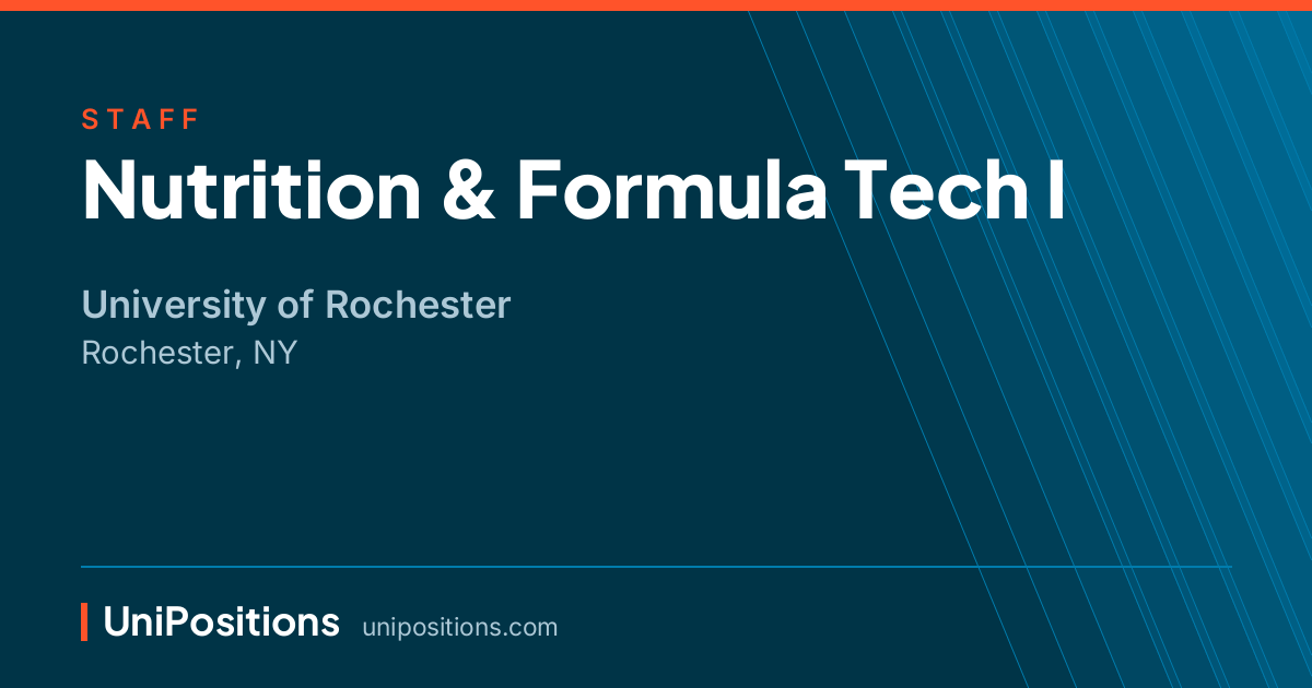 Nutrition & Formula Tech I at University of Rochester, Rochester, NY
