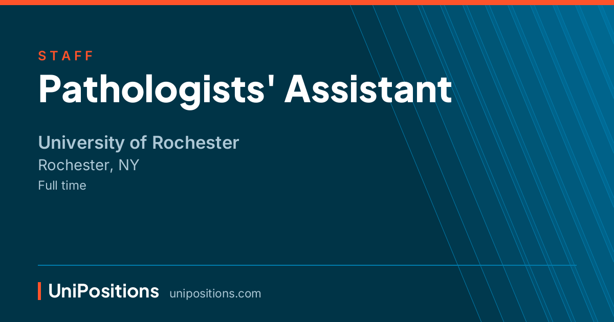 Pathologists' Assistant at University of Rochester, Rochester, NY