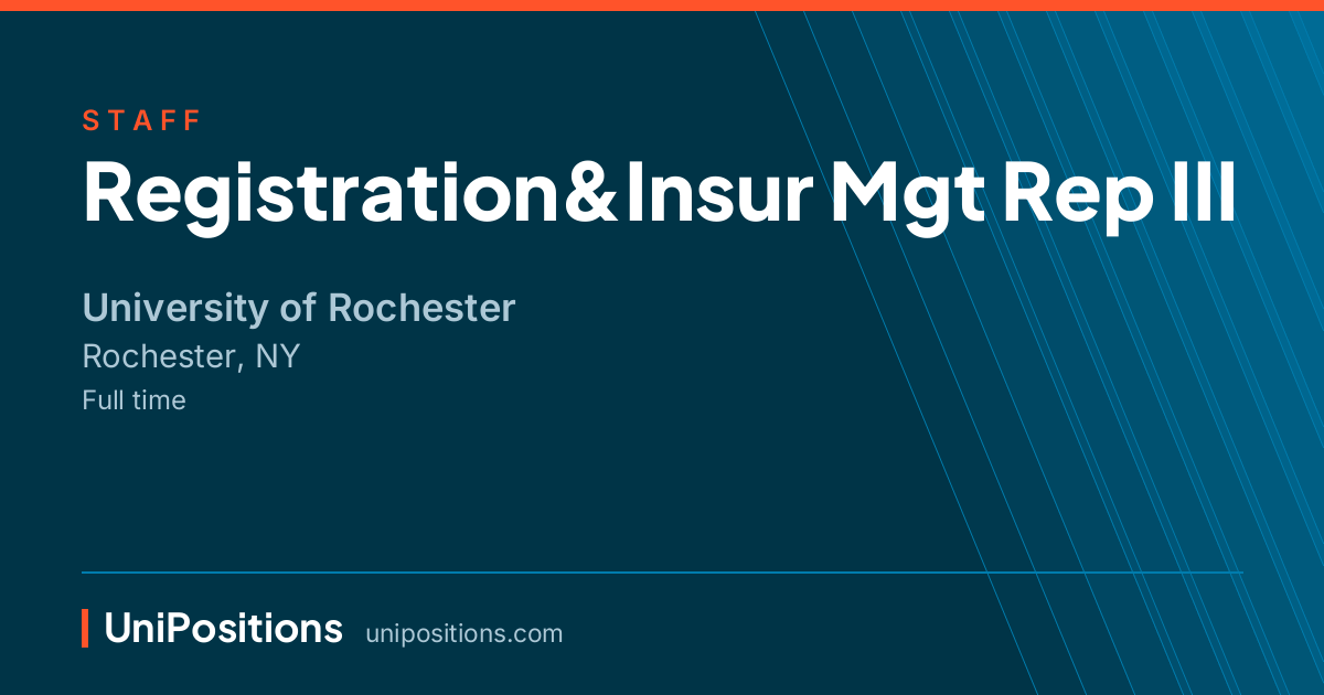 Registration&Insur Mgt Rep III at University of Rochester, Rochester, NY