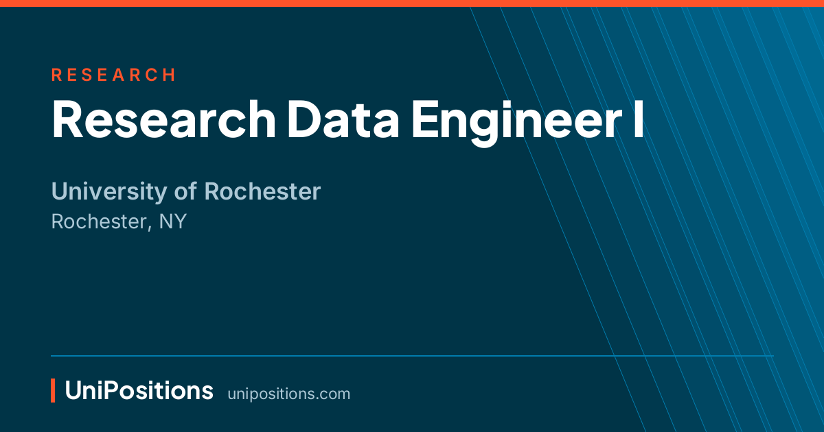 Research Data Engineer I at University of Rochester, Rochester, NY
